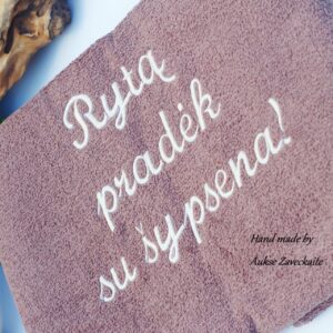 Towel ,,Ryta pradek su sypsena!,,