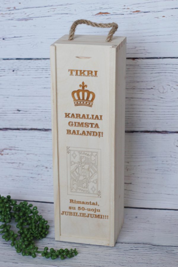 Wooden  Wine Box ,,Tikri karaliai gimsta balandi...,,