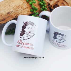 Cup  ,,Be kavutes ner damutes..