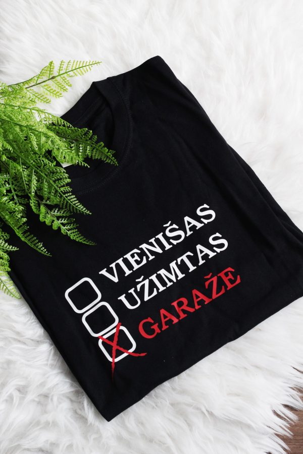 Printed T-shirt for Men ,,Vienisas,uzimtas,garaze,,