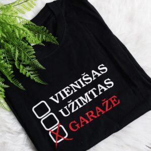 Printed T-shirt for Men ,,Vienisas,uzimtas,garaze,,