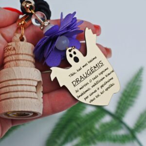 Car Diffuser/Air Freshener ,,Tikiu,kad mes busime draugemis...,,