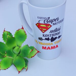 Tall Latte Cup ,,Kartais super moteris,,