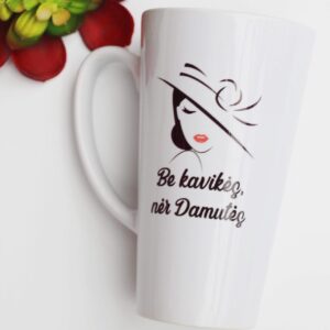 Tall Latte Cup ,,Be kavikes,ner damutes,,