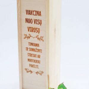 Wooden  Wine Box ,, Vakcina nuo visu virusu..,,