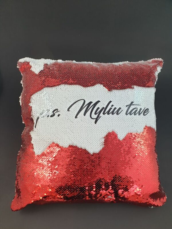 Sequin Pillow with print ,,p.s. Myliu Tave,,