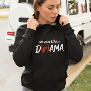 Hoodies for women ,,As esu tikra drama,,