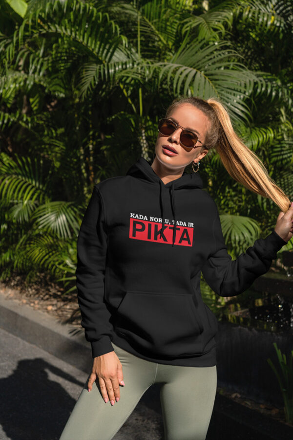 Hoodies for women ,,Kada noriu tada ir pikta,,