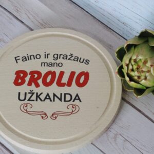 Cutting board ,,Faino ir grazaus mano brolio uzkanda,,
