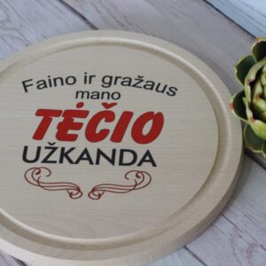 Cutting board ,,Faino ir grazaus mano tecio uzkanda,,