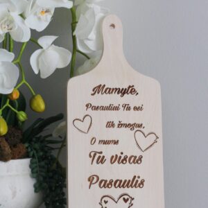 Cutting board ,,Mamyte,pasauliui tu esi,,