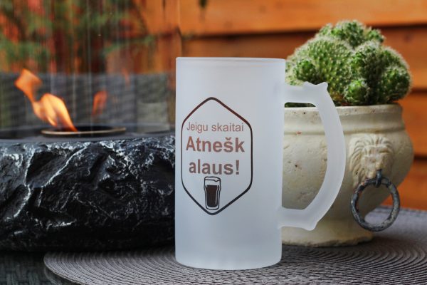 Beer mugs ,,Jeigu skaitai,atnesk alaus!,,