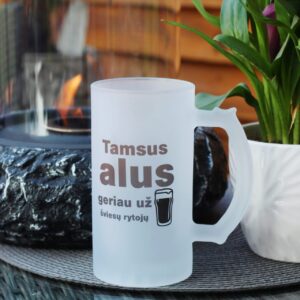 Beer mugs ,,Tamsus alus geriau uz...,,
