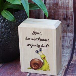 Piggy bank ,,Letai,bet uztikrintai...,,