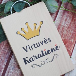 Cutting board ,,Virtuves karaliene,,