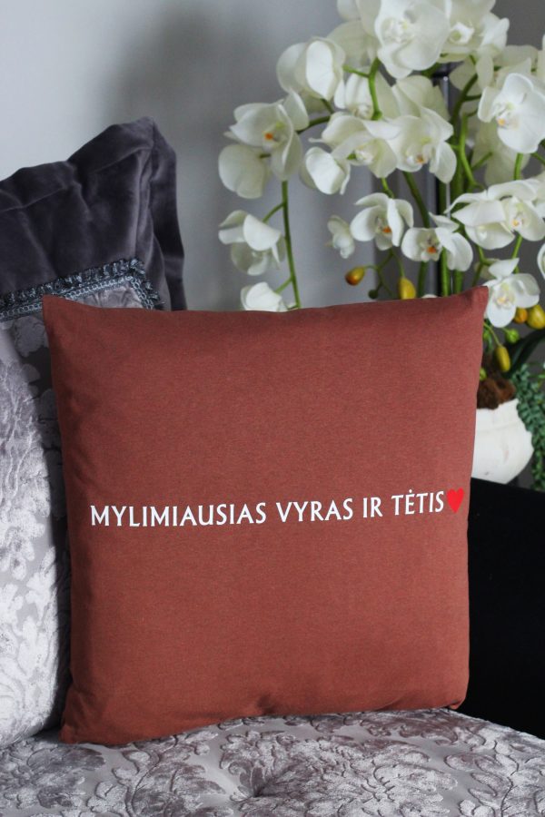 Pillow with print ,,Mylimiausias vyras ir tetis,,