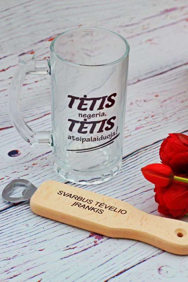Beer mugs set with opener ,,Tetis negeria,tetis atsipalaiduoja,,