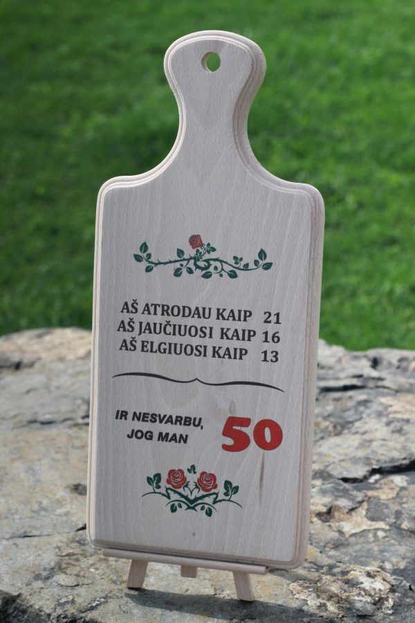 Cutting board ,,Ir nesvarbu,jog man 50,,
