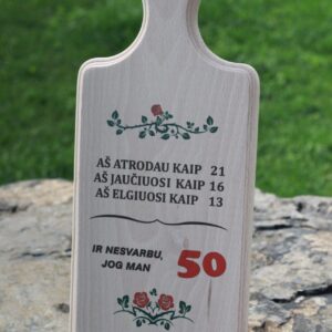 Cutting board ,,Ir nesvarbu,jog man 50,,