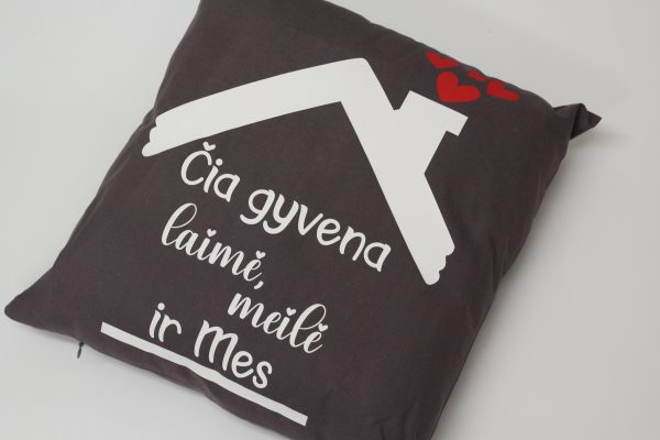 Pillow with print ,,Cia gyvena laime...,,