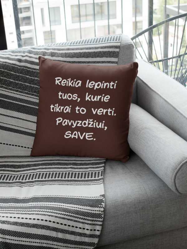 Pillow with print ,,Reikia lepinti tuos..,,