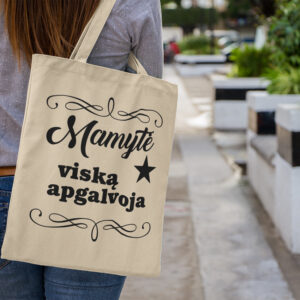 Shoping bag ,,Mamyte viska apgalvoja,,