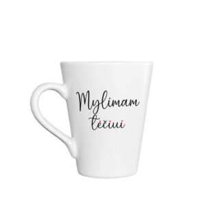Latte Cup ,,Mylimam teciui,,