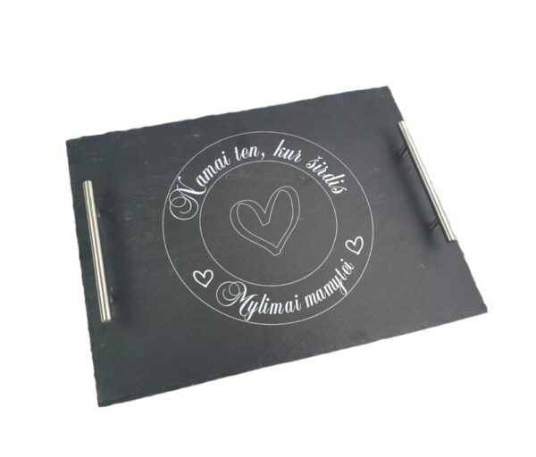 Stone tray with handle ,,Namai ten,kur sirdis...,,