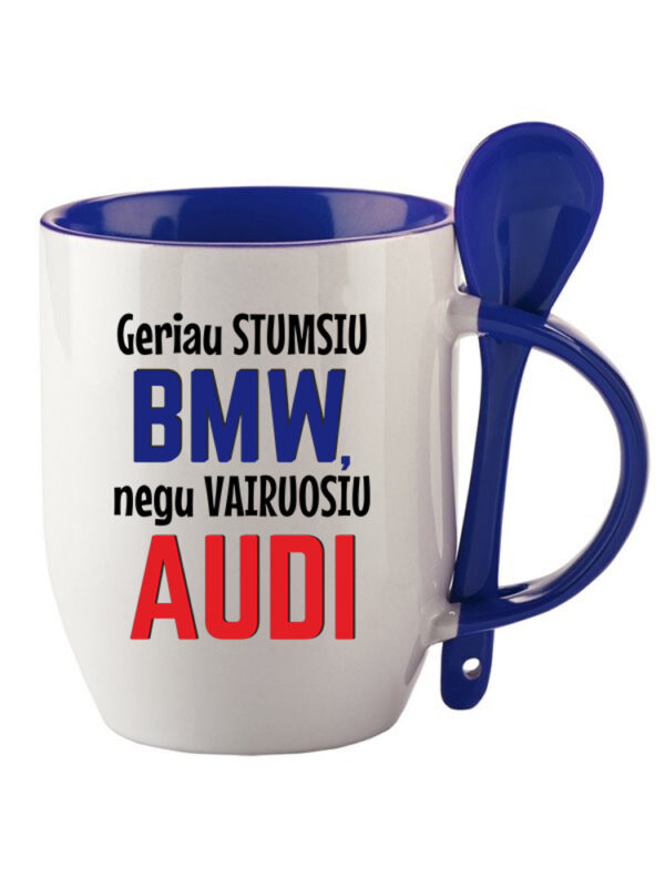 Cup with Spoon ,,Geriau stumsiu BMW..,,