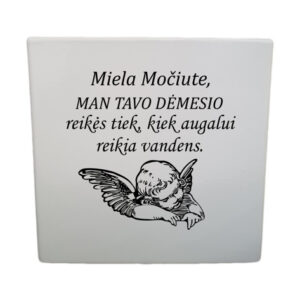 Flowers pot ,,Miela mociute,man tavo demesio...,,