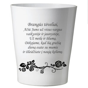Flowers pot ,,Brangus teveliai...,,