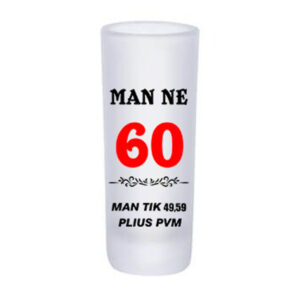 Glass Shot ,,Man ne 60,,