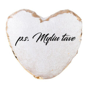 Sequin Pillow with print ,,p.s. Myliu Tave,,