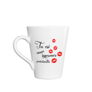 Latte Cup ,,Tu esi mano sypsenos priezastis,,