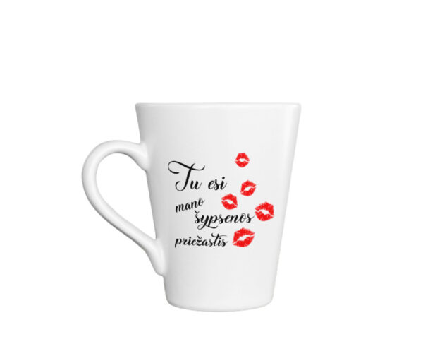 Latte Cup ,,Tu esi mano sypsenos priezastis,,