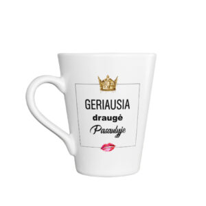 Latte Cup ,,Geriausia drauge pasaulyje,,
