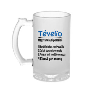 Beer mugs ,,Tevelio megstamiausi posakiai,,