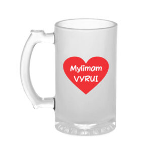 Beer mugs ,,Mylimam VYRUI,,
