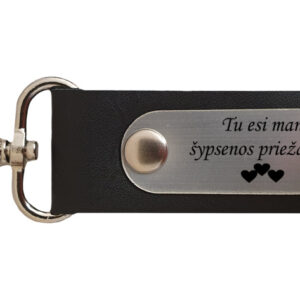 Leather keychain   ,,Tu esi mano sypsenos priezastis,,