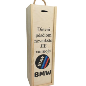 Wooden  Wine Box ,,Dievai pesciom....BMW,,