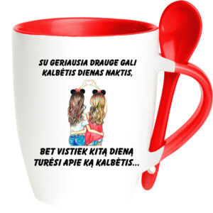Cup with Spoon ,,Su geriausia drauge gali..,,