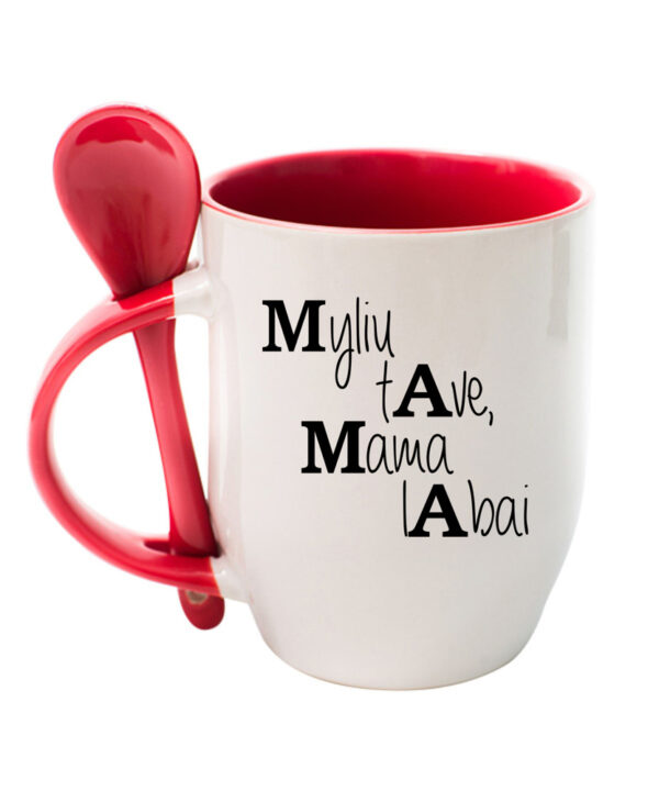 Cup with Spoon ,,Myliu Tave mama,,
