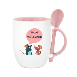 Cup with Spoon ,,Einam paziurkiaut?,,