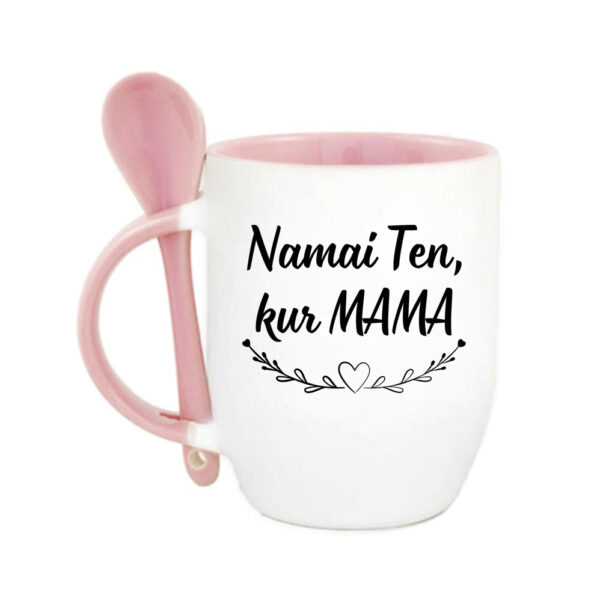 Cup with Spoon ,,Namai,ten kur mama,,
