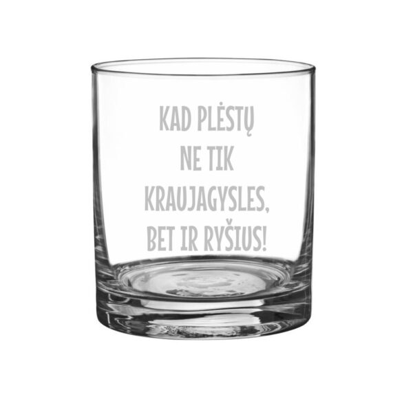 Engraved Glass ,,Kad plestu ne tik kraujagysles,,