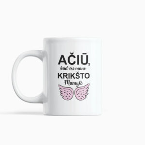 Cup  ,,Aciu,kad esi mano Kriksto Mamyte,,