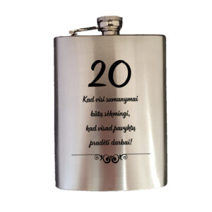 Metal Flask ,,20 Kad visos svajones..,,