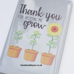 Notebook ,,Thank you for helping me grow,,