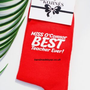 Personalised Printed Sock for Women ,,Miss O,Connor BEST TEACHER EVER,,