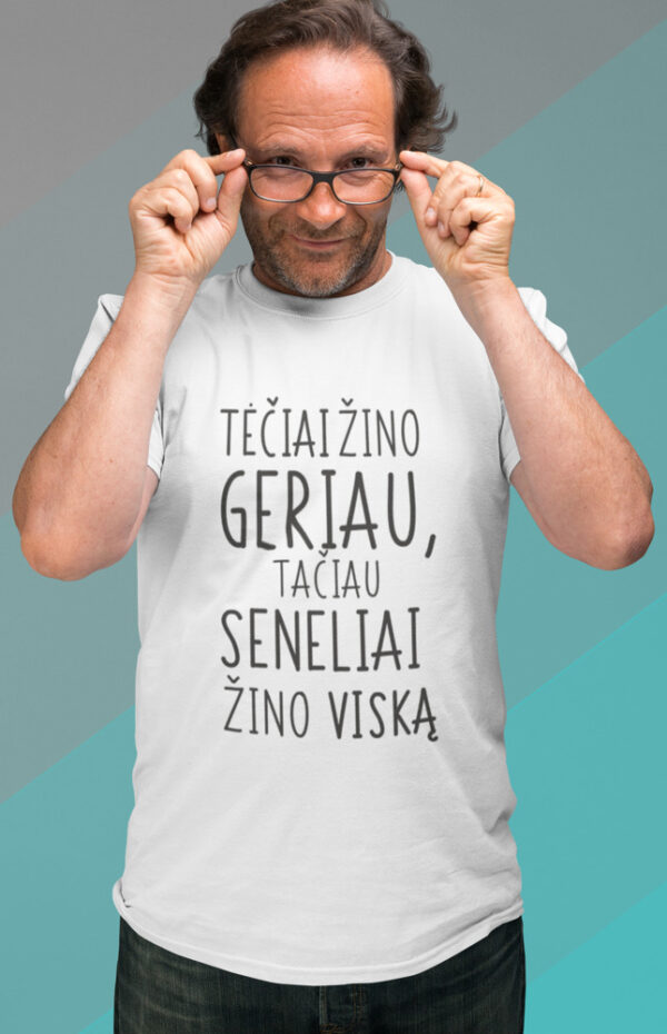 Printed T-shirt for Men „Teciai zino geriau..,,